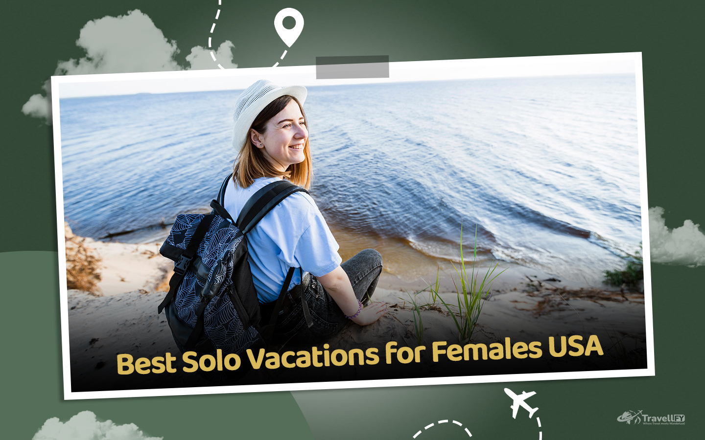 Read more about the article Solo Vacations For Females In USA – The Best 9!