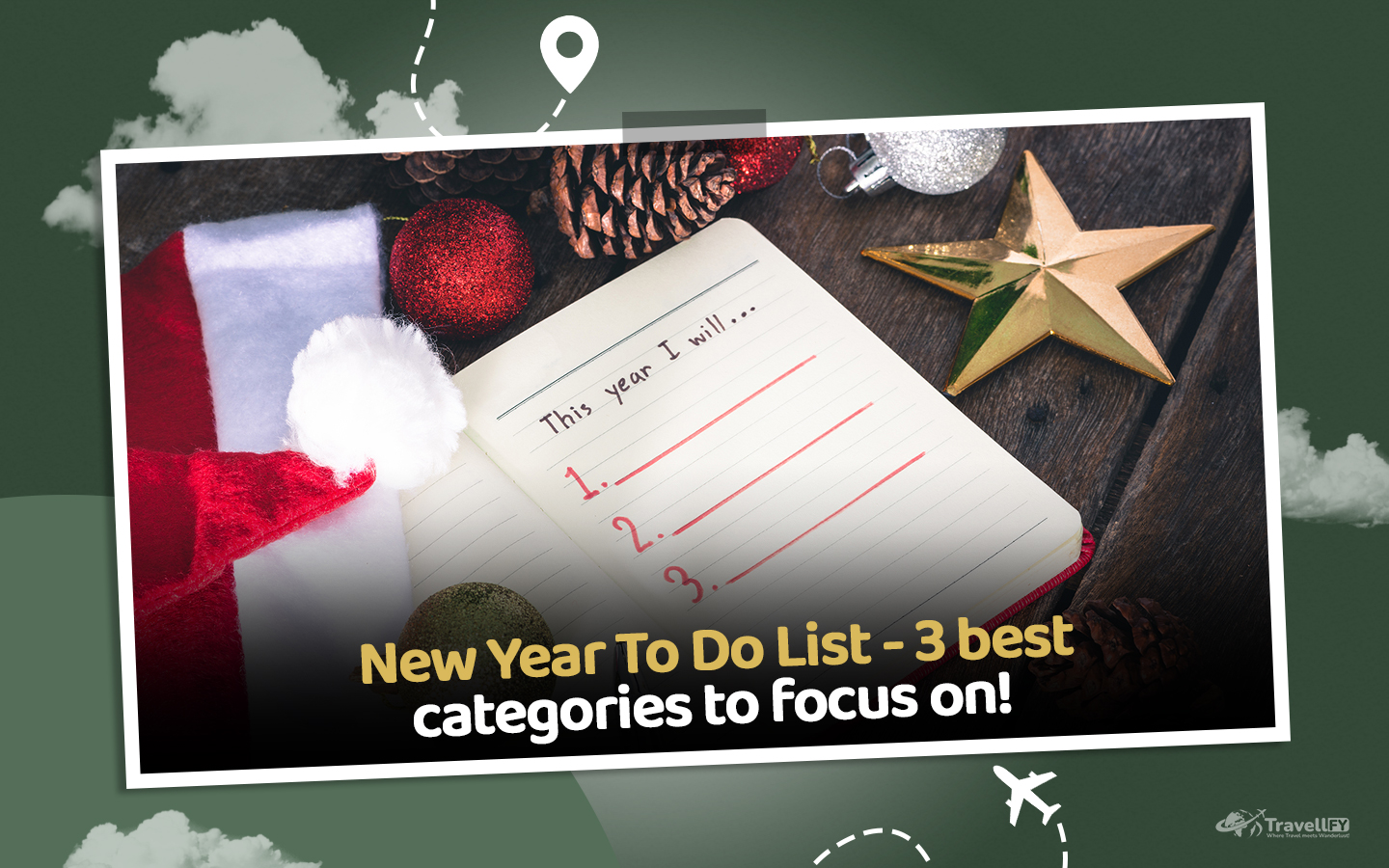 You are currently viewing New Year To-Do List – 3 Best Categories To Focus On!