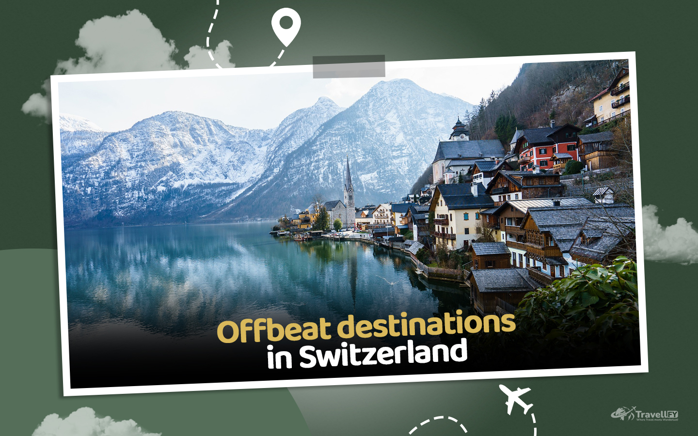 Read more about the article Unveiling The 11 Best Offbeat Destinations In Switzerland