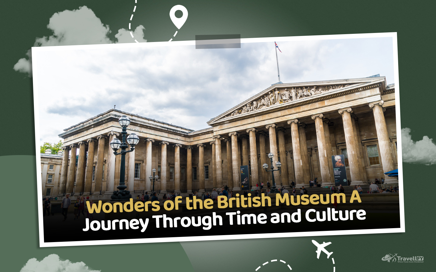 Read more about the article Wonders of the British Museum: A Journey Through Time and Culture
