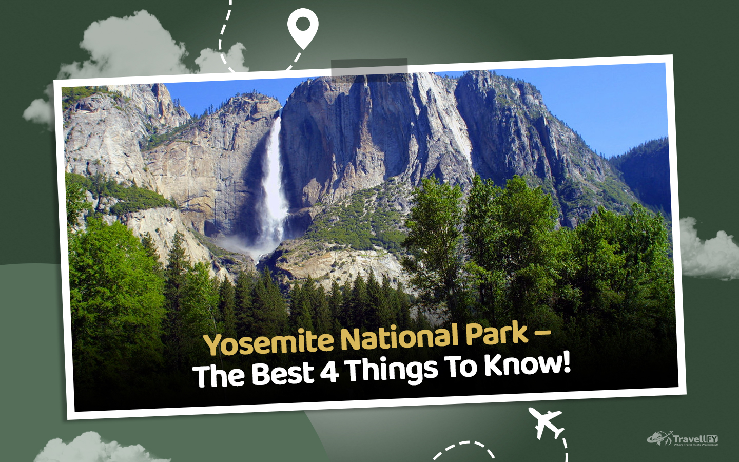 Read more about the article Yosemite National Park – The Best 4 Things To Know!
