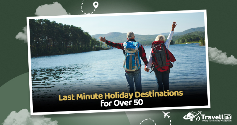 You are currently viewing Best Last Minute Holiday Destinations for Adventurous Singles Over 50