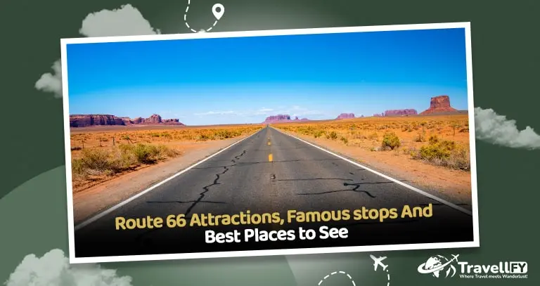 You are currently viewing Route 66 Attractions, Famous stops And Best Places to See
